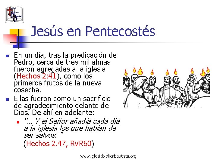 Jesús en Pentecostés n n En un día, tras la predicación de Pedro, cerca