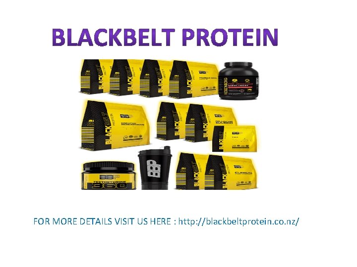 FOR MORE DETAILS VISIT US HERE : http: //blackbeltprotein. co. nz/ 