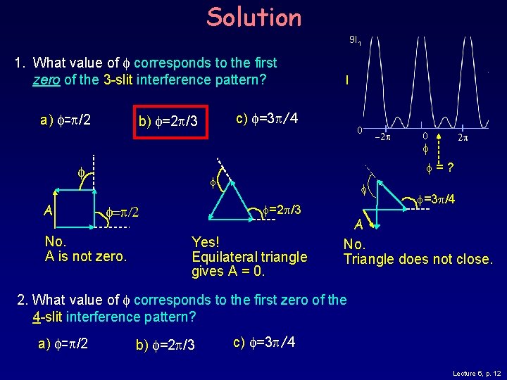 Solution 9 I 1 1. What value of corresponds to the first zero of