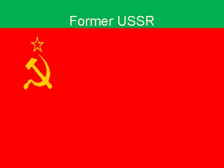 Former USSR 