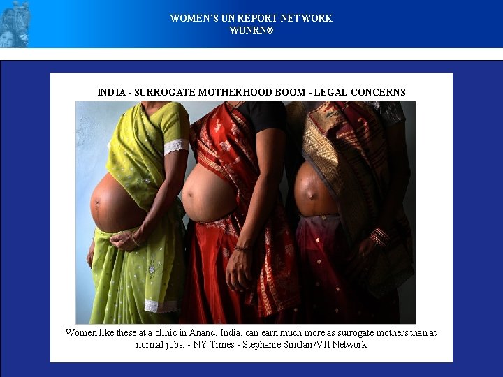 WOMEN’S UN REPORT NETWORK WUNRN® INDIA - SURROGATE MOTHERHOOD BOOM - LEGAL CONCERNS Women