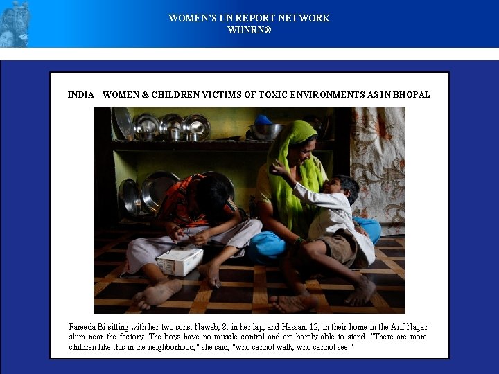 WOMEN’S UN REPORT NETWORK WUNRN® INDIA - WOMEN & CHILDREN VICTIMS OF TOXIC ENVIRONMENTS