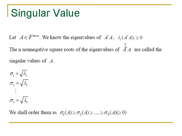 Singular Value Singular Value