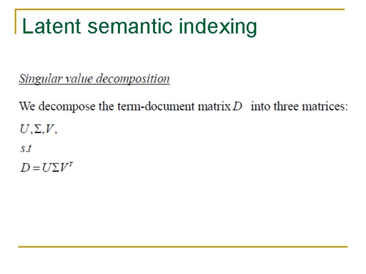 Latent semantic indexing Latent semantic indexing