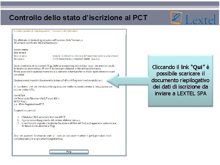 Controllo dello stato d’iscrizione al PCT Cliccando il link “Qui” è possibile scaricare il