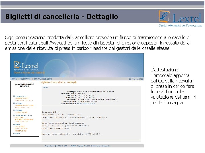 Biglietti di cancelleria - Dettaglio Ogni comunicazione prodotta dal Cancelliere prevede un flusso di