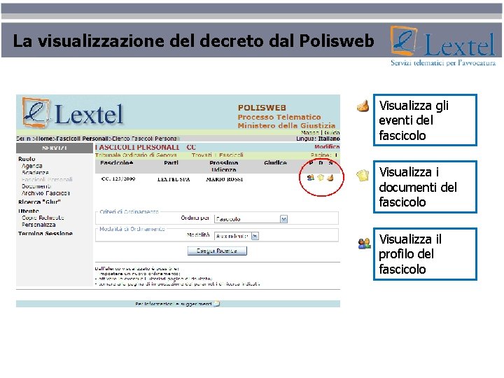 La visualizzazione del decreto dal Polisweb Visualizza gli eventi del fascicolo Visualizza i documenti