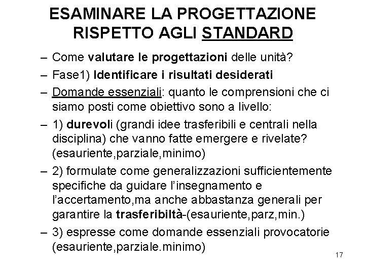 ESAMINARE LA PROGETTAZIONE RISPETTO AGLI STANDARD – Come valutare le progettazioni delle unità? –