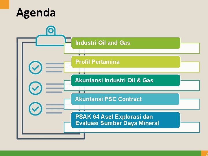 Agenda Industri Oil and Gas Profil Pertamina Akuntansi Industri Oil & Gas Akuntansi PSC