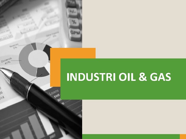 INDUSTRI OIL & GAS 