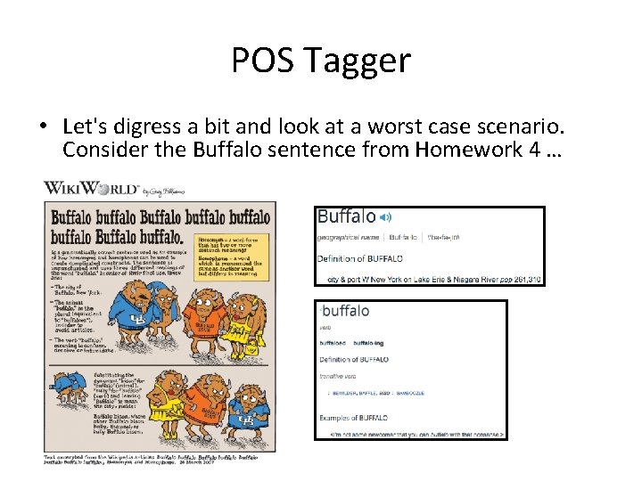 POS Tagger • Let's digress a bit and look at a worst case scenario.