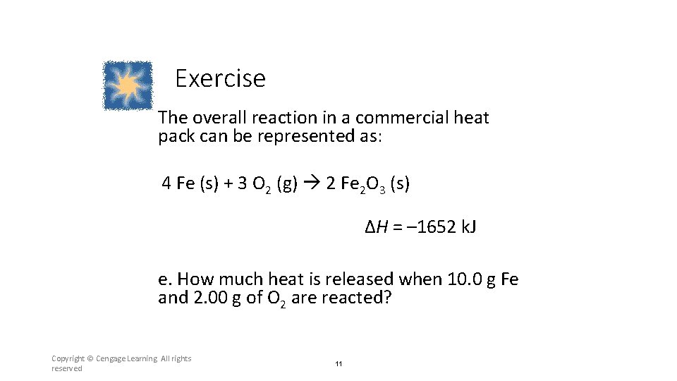 Exercise The overall reaction in a commercial heat pack can be represented as: 4