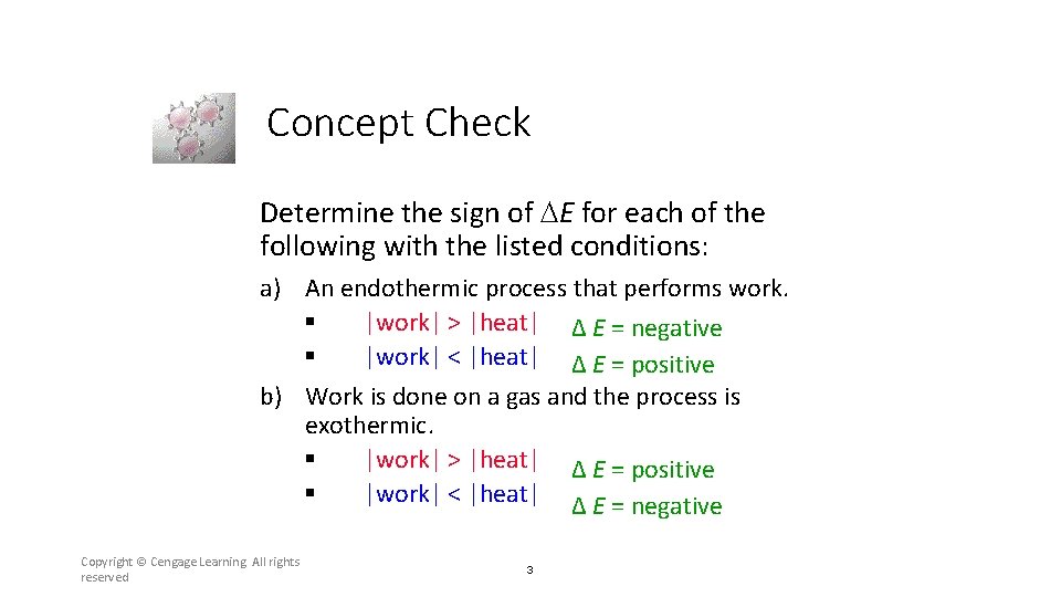 Concept Check Determine the sign of E for each of the following with the