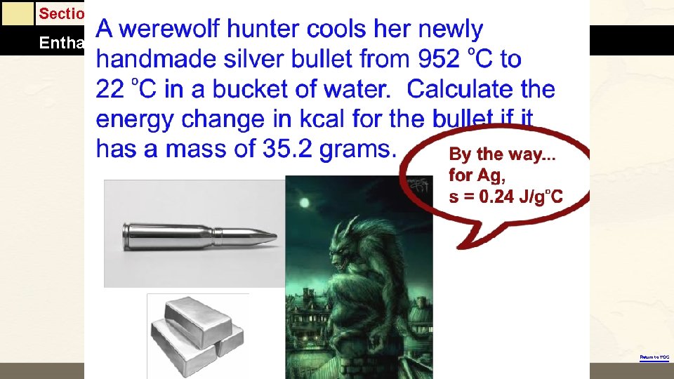 Section 6. 2 Enthalpy and Calorimetry Return to TOC 