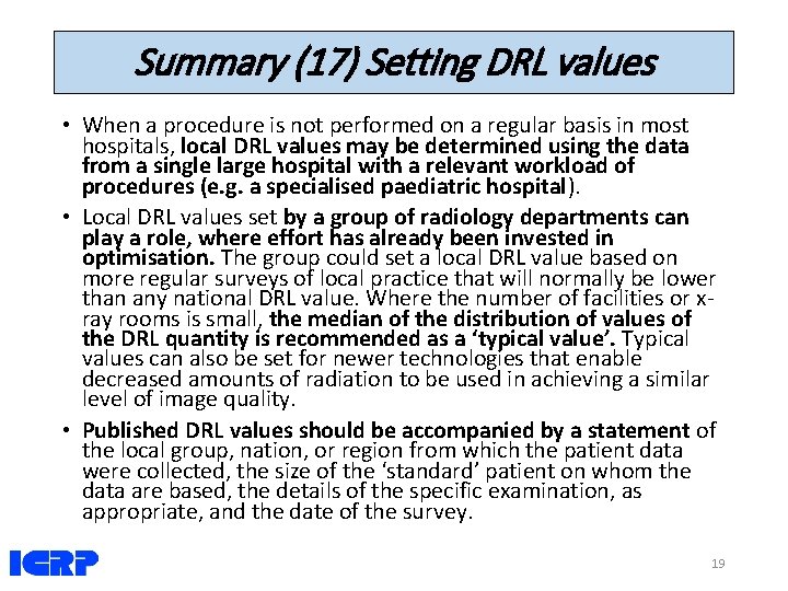 Summary (17) Setting DRL values • When a procedure is not performed on a