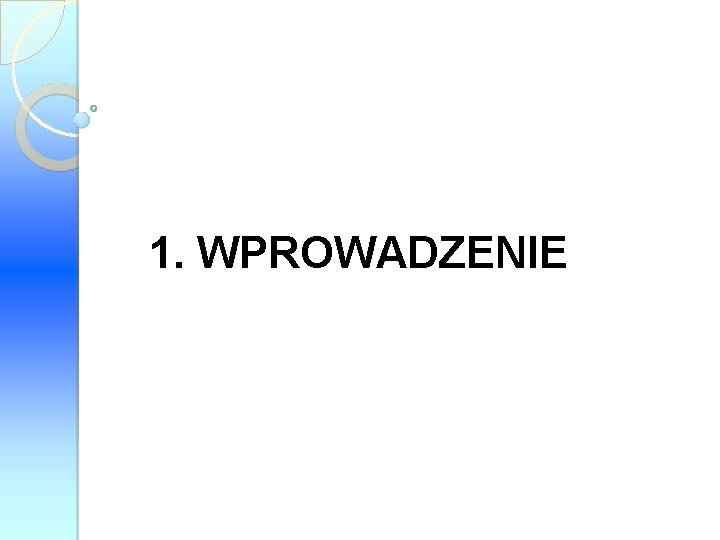 1. WPROWADZENIE 