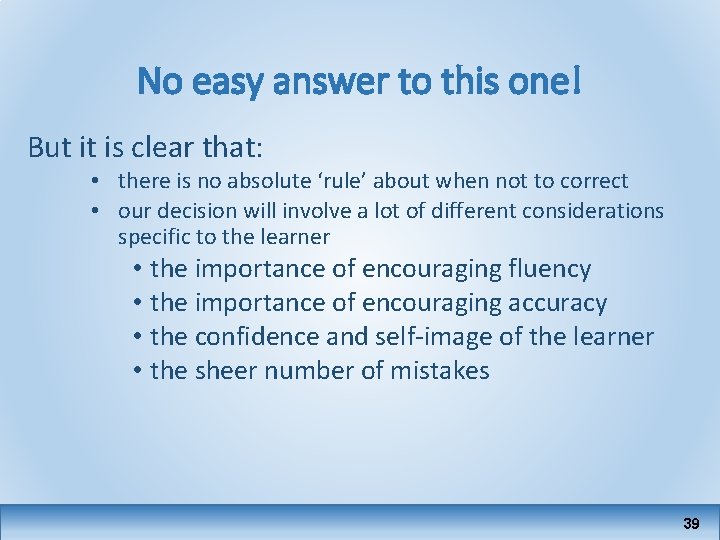 No easy answer to this one! But it is clear that: • there is