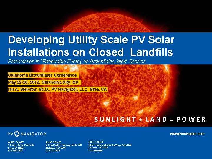 Developing Utility Scale PV Solar Installations on Closed Landfills Presentation in “Renewable Energy on Developing Utility Scale PV Solar Installations on Closed Landfills Presentation in “Renewable Energy on