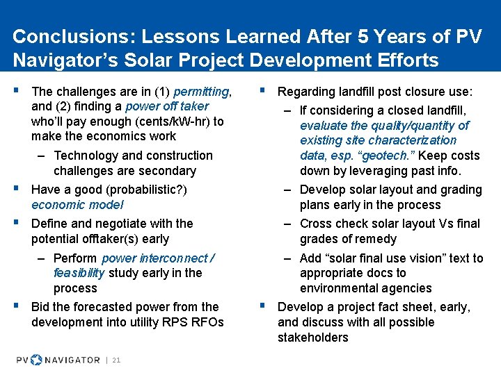 Conclusions: Lessons Learned After 5 Years of PV Navigator’s Solar Project Development Efforts § Conclusions: Lessons Learned After 5 Years of PV Navigator’s Solar Project Development Efforts §