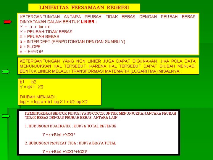 LINIERITAS PERSAMAAN REGRESI KETERGANTUNGAN ANTARA PEUBAH TIDAK BEBAS DENGAN PEUBAH BEBAS DINYATAKAN DALAM BENTUK