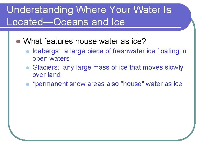 Understanding Where Your Water Is Located—Oceans and Ice l What features house water as