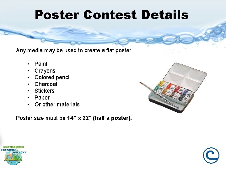 Poster Contest Details Any media may be used to create a flat poster •