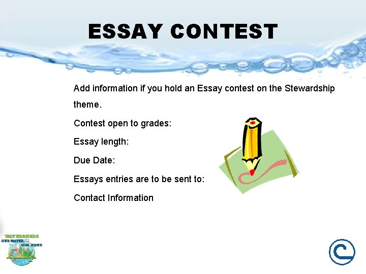ESSAY CONTEST Add information if you hold an Essay contest on the Stewardship theme.