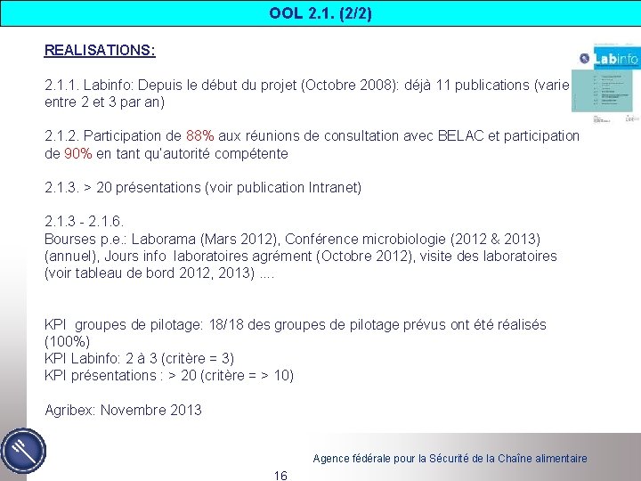 OOL 2. 1. (2/2) REALISATIONS: 2. 1. 1. Labinfo: Depuis le début du projet