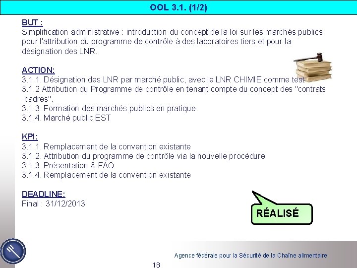 OOL 3. 1. (1/2) BUT : Simplification administrative : introduction du concept de la