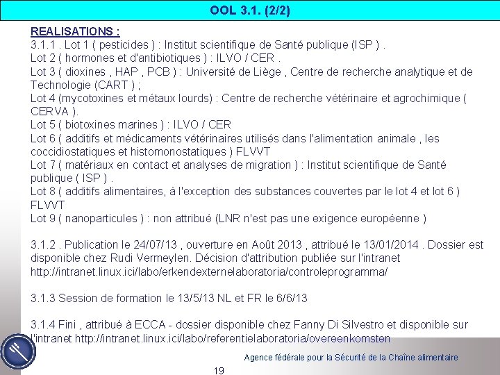 OOL 3. 1. (2/2) REALISATIONS : 3. 1. 1. Lot 1 ( pesticides )