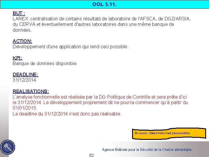 OOL 5. 11. BUT : LAREX: centralisation de certains résultats de laboratoire de l'AFSCA,