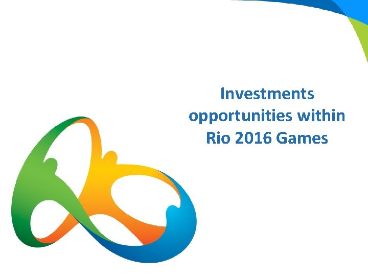 Investments opportunities within Rio 2016 Games 