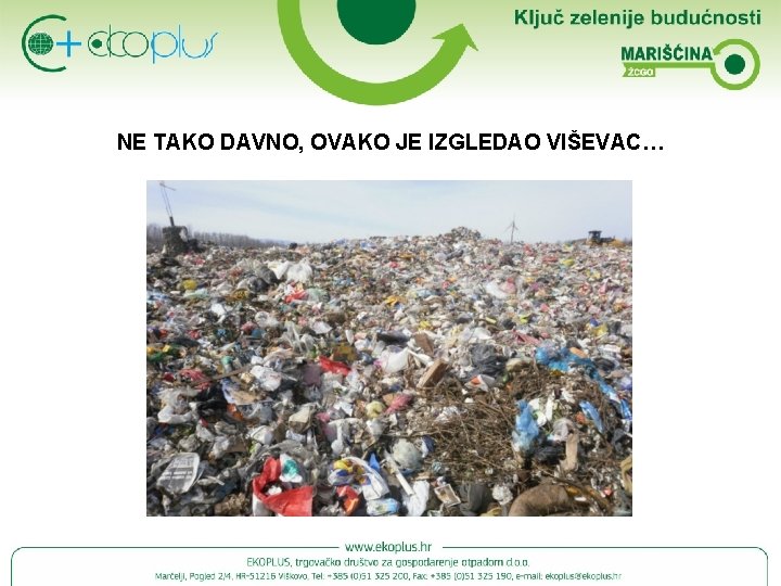 NE TAKO DAVNO, OVAKO JE IZGLEDAO VIŠEVAC… 