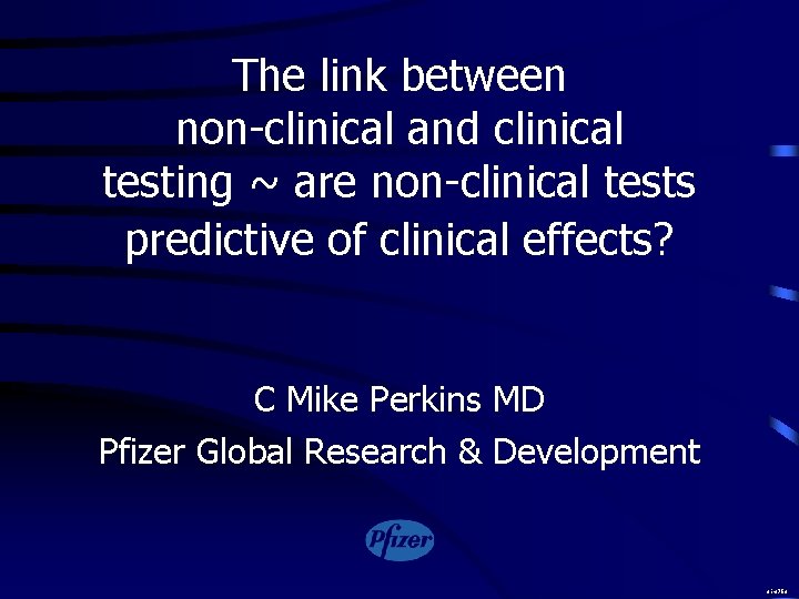 The link between non-clinical and clinical testing ~ are non-clinical tests predictive of clinical