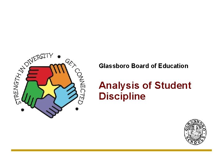 Glassboro Board of Education Analysis of Student Discipline 