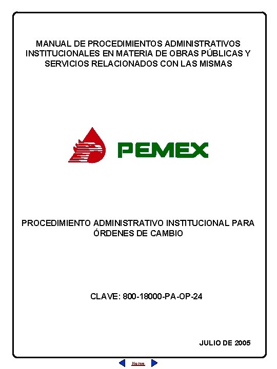 MANUAL DE PROCEDIMIENTOS ADMINISTRATIVOS INSTITUCIONALES EN MATERIA DE OBRAS PÚBLICAS Y SERVICIOS RELACIONADOS CON