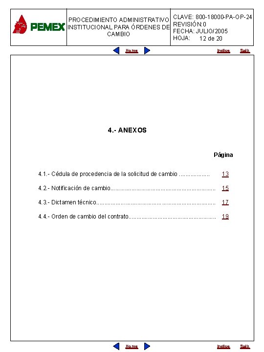 PROCEDIMIENTO ADMINISTRATIVO CLAVE: 800 -18000 -PA-OP-24 INSTITUCIONAL PARA ÓRDENES DE REVISIÓN: 0 FECHA: JULIO/2005