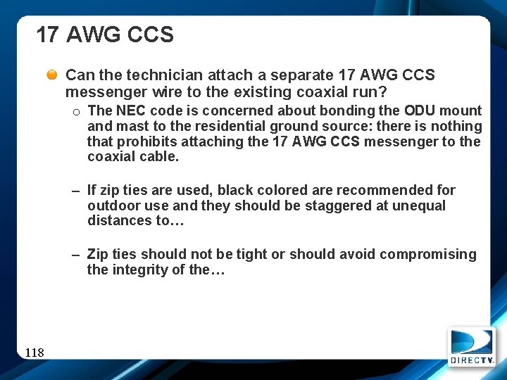17 AWG CCS Can the technician attach a separate 17 AWG CCS messenger wire