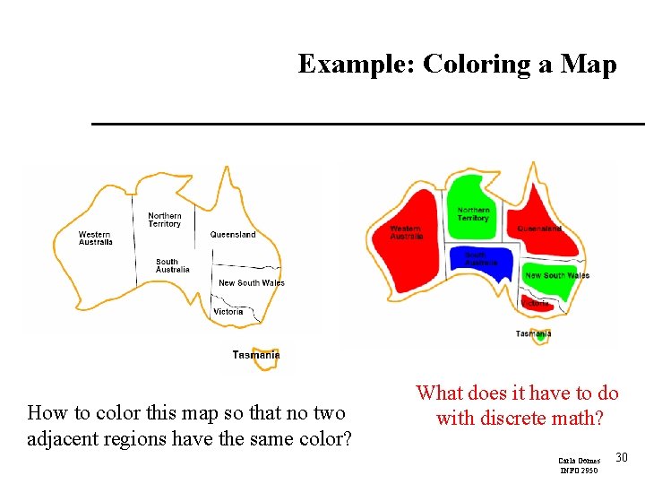 Example: Coloring a Map How to color this map so that no two adjacent