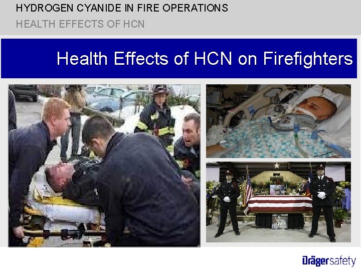 HYDROGEN CYANIDE IN FIRE OPERATIONS HEALTH EFFECTS OF HCN Health Effects of HCN on