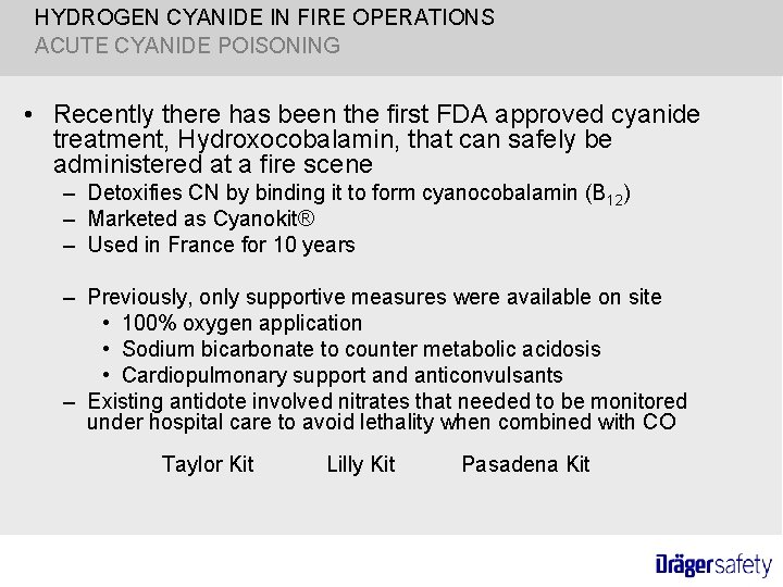 HYDROGEN CYANIDE IN FIRE OPERATIONS ACUTE CYANIDE POISONING • Recently there has been the