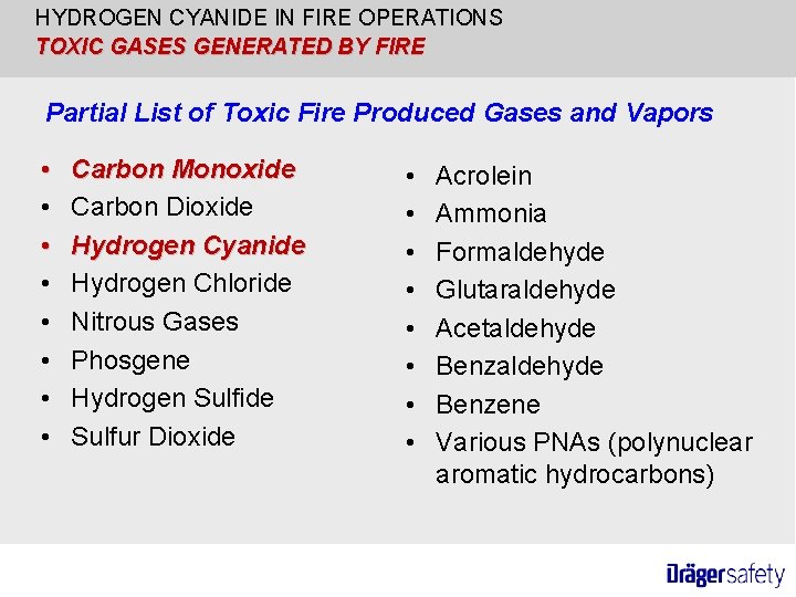 HYDROGEN CYANIDE IN FIRE OPERATIONS TOXIC GASES GENERATED BY FIRE Partial List of Toxic