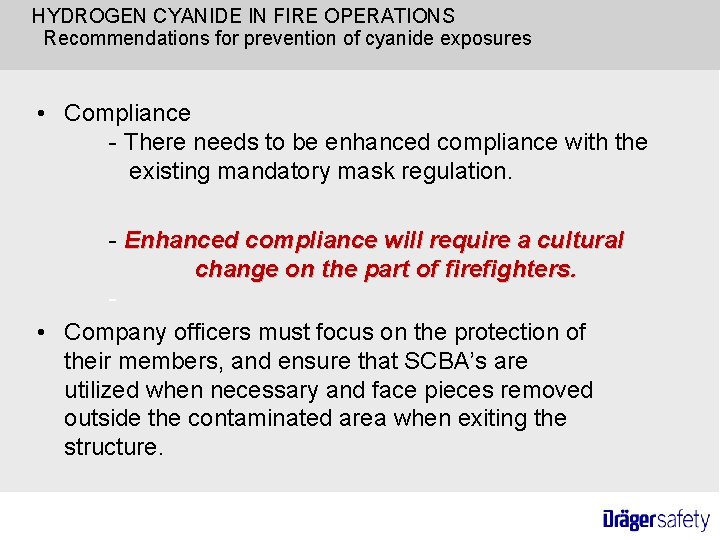 HYDROGEN CYANIDE IN FIRE OPERATIONS Recommendations for prevention of cyanide exposures • Compliance -