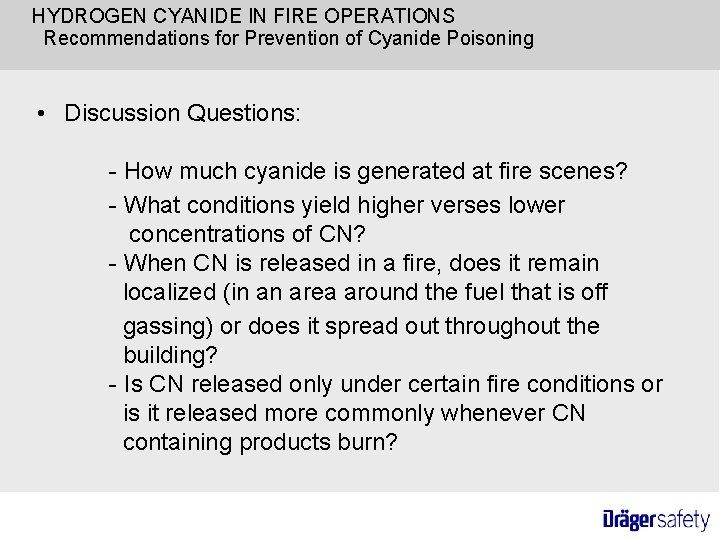 HYDROGEN CYANIDE IN FIRE OPERATIONS Recommendations for Prevention of Cyanide Poisoning • Discussion Questions: