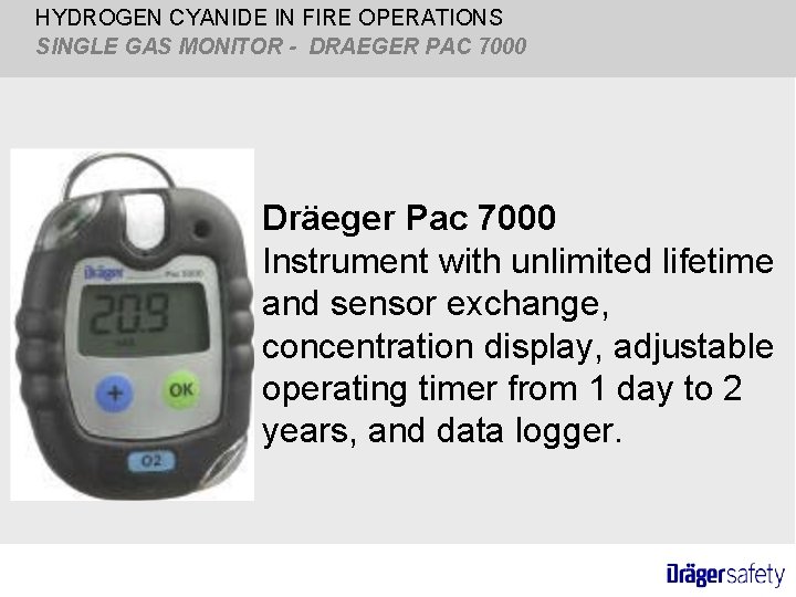 HYDROGEN CYANIDE IN FIRE OPERATIONS SINGLE GAS MONITOR - DRAEGER PAC 7000 Dräeger Pac