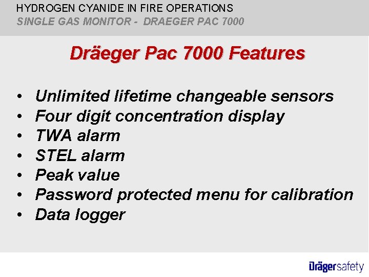 HYDROGEN CYANIDE IN FIRE OPERATIONS SINGLE GAS MONITOR - DRAEGER PAC 7000 Dräeger Pac