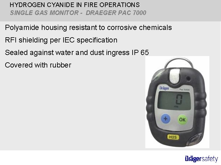 HYDROGEN CYANIDE IN FIRE OPERATIONS SINGLE GAS MONITOR - DRAEGER PAC 7000 Polyamide housing