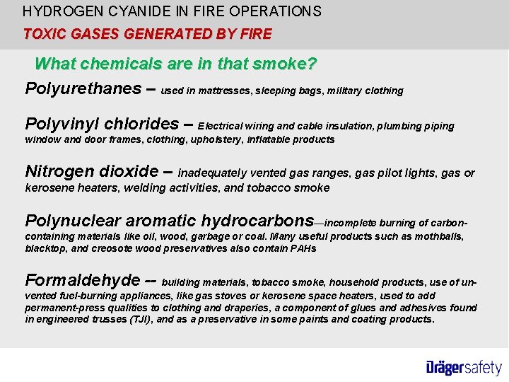 HYDROGEN CYANIDE IN FIRE OPERATIONS TOXIC GASES GENERATED BY FIRE What chemicals are in