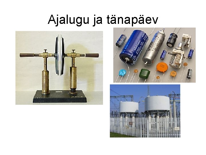 Ajalugu ja tänapäev 