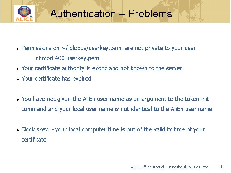 Authentication – Problems Permissions on ~/. globus/userkey. pem are not private to your user
